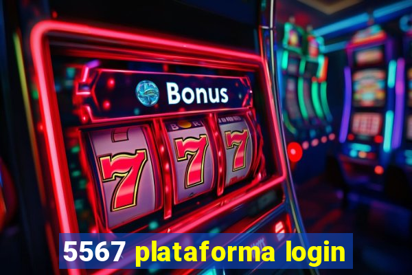 5567 plataforma login